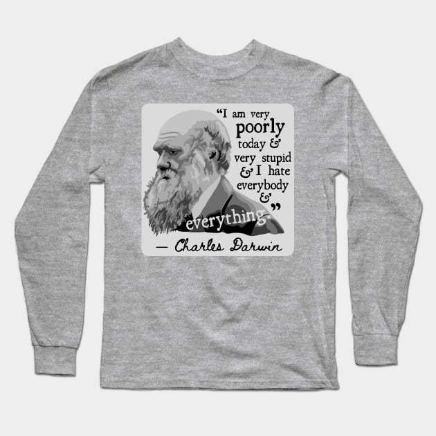 Charles Darwin Portrait and Quote Long Sleeve T-Shirt by Slightly Unhinged